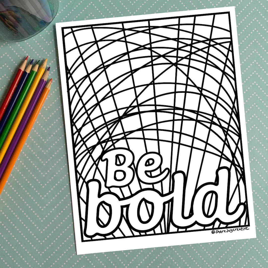 Be Bold Coloring Page Printable Coloring Page Downloadable PDF 
