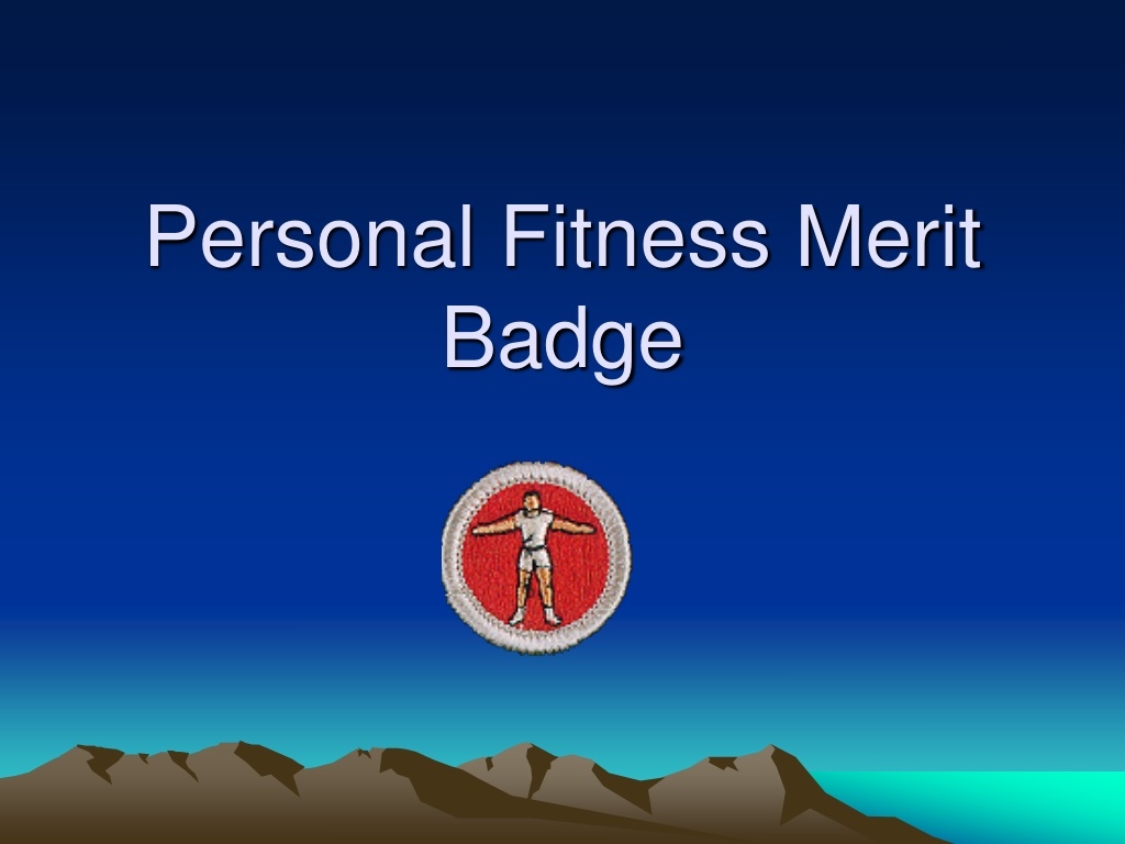 PPT Personal Fitness Merit Badge PowerPoint Presentation Free 